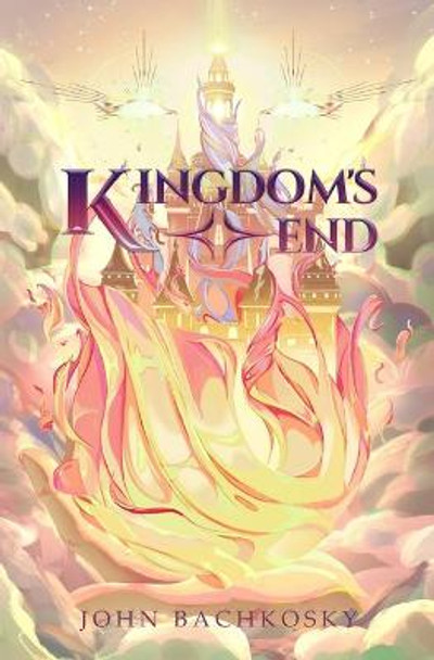 Kingdom's End by John Bachkosky Kingdom's End by John Bachkosky