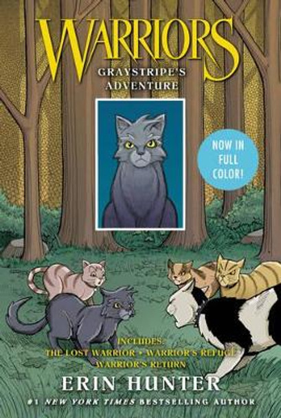 Warriors Manga: Graystripe's Adventure: 3 Full-Color Warriors Manga Books in 1: The Lost Warrior, Warrior's Refuge, Warrior's Return Erin Hunter 9780062573001