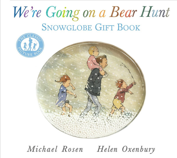 We're Going on a Bear Hunt: Snowglobe Gift Book by Michael Rosen