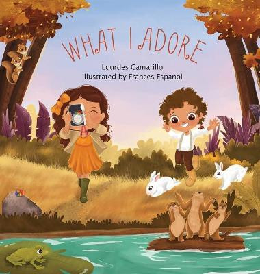 What I Adore by Lourdes Camarillo