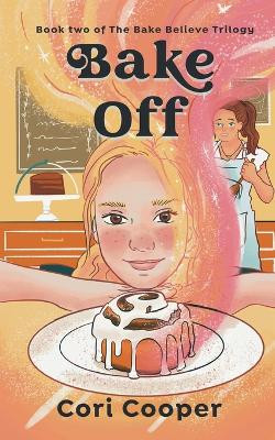 Bake Off by Cori Cooper