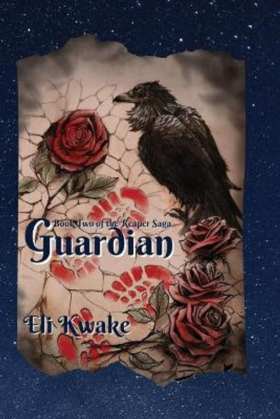 Guardian: Book Two of the Reaper Saga Eli Kwake 9781955587099