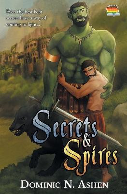Secrets & Spires Dominic N Ashen 9781644505083