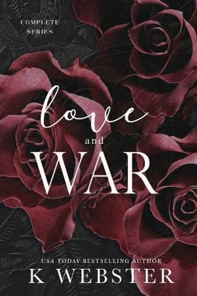 Love and War K Webster 9781737874324