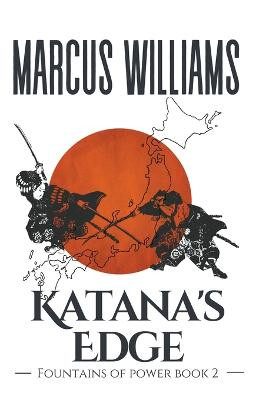 Katana's Edge by Marcus Williams