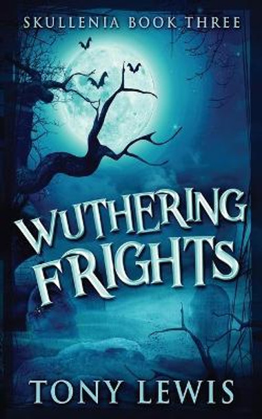 Wuthering Frights Tony Lewis 9784824116215