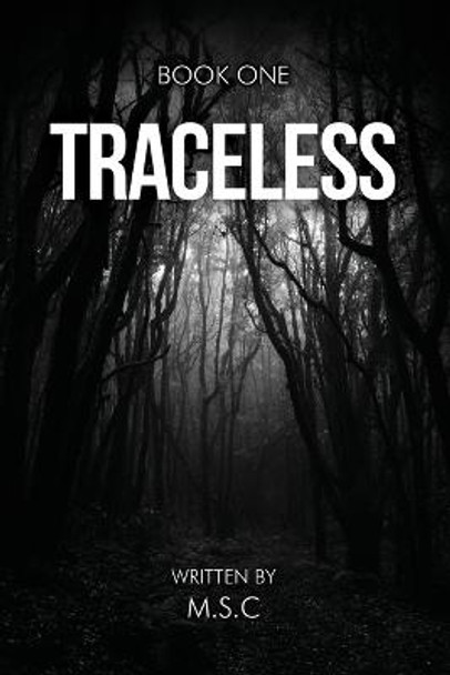 Traceless: Book One M S C 9781685372156