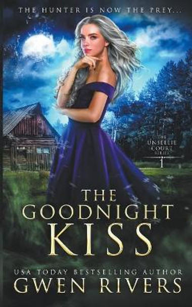 The Goodnight Kiss by Gwen Rivers The Goodnight Kiss by Gwen Rivers