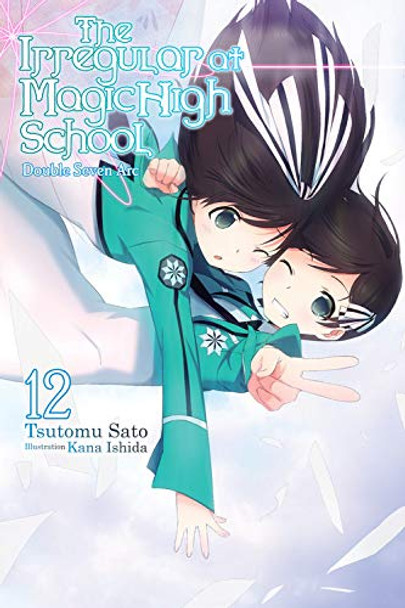The Irregular at Magic High School, Vol. 12 (light novel) Tsutomu Satou 9781975327200