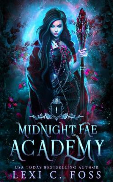 Midnight Fae Academy: Book One Lexi C Foss 9781685301552