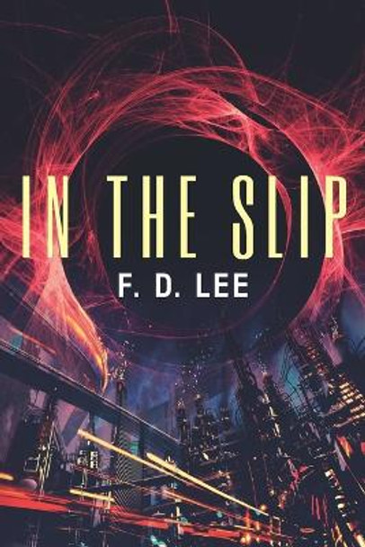 In The Slip F D Lee 9781072379508