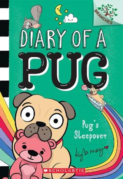 Pug's Sleepover: A Branches Book (Diary of a Pug #6) Kyla May 9781338713473