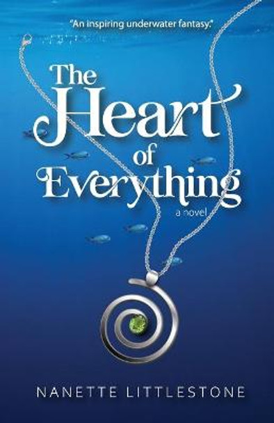 The Heart of Everything Littlestone 9781736464076