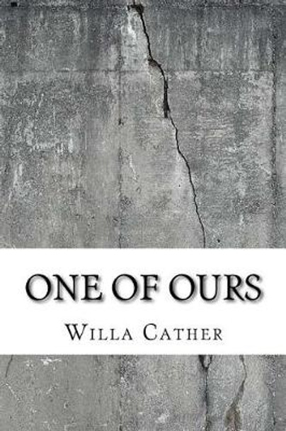 One of Ours Willa Cather 9781729590263