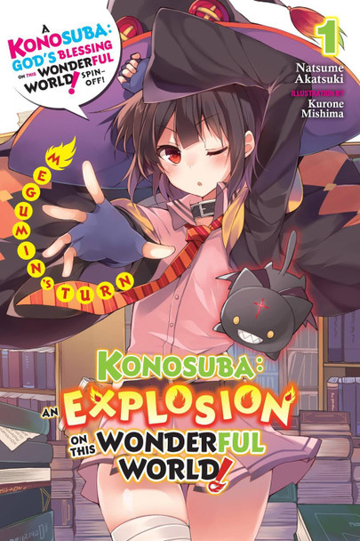 Konosuba: An Explosion on This Wonderful World!, Vol. 1 (light novel) Natsume Akatsuki 9781975359607
