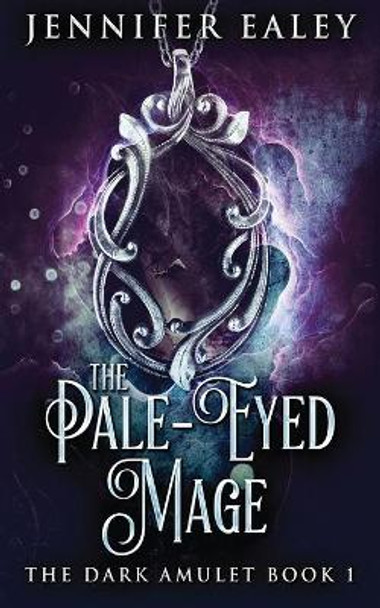 The Pale-Eyed Mage Jennifer Ealey 9784824102485