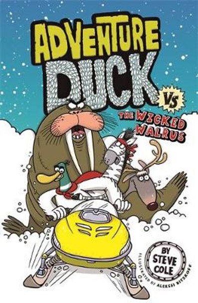 Adventure Duck vs The Wicked Walrus: Book 3 Steve Cole 9781408356876
