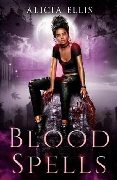 Blood Spells Alicia Ellis 9781939452559