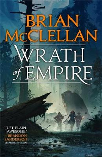Wrath of Empire: Book Two of Gods of Blood and Powder Brian McClellan 9780356509310
