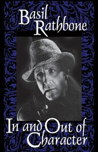 In and Out of Character Basil Rathbone 9780879101190