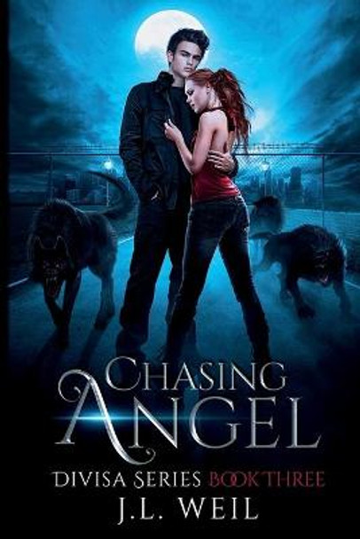 Chasing Angel J L Weil 9781954915039