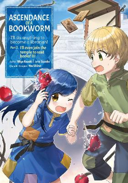 Ascendance of a Bookworm (Manga) Part 2 Volume 3 by Miya Kazuki