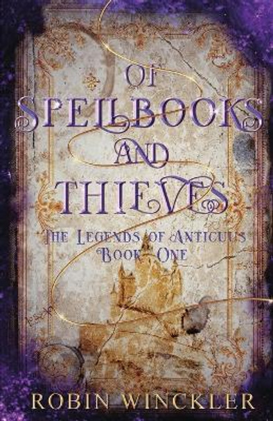 Of Spellbooks and Thieves Robin Winckler 9798986774701