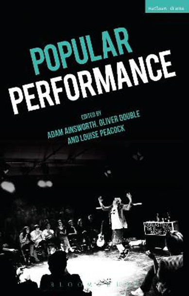 Popular Performance Adam Ainsworth (Kingston University, London, UK) 9781350089686