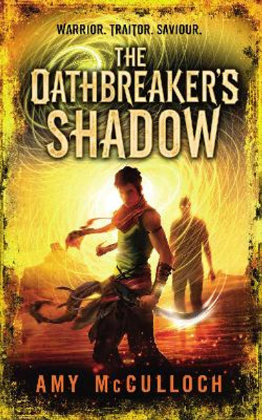 The Oathbreaker's Shadow Amy McCulloch 9780552566360