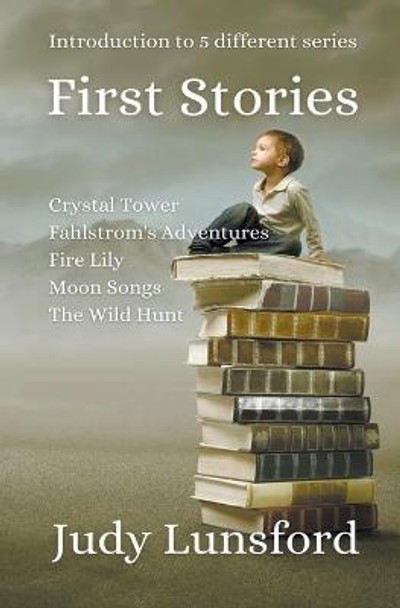First Stories Judy Lunsford 9781393801573