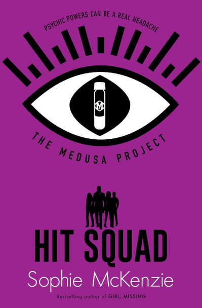 The Medusa Project: Hit Squad Sophie McKenzie 9781398504424