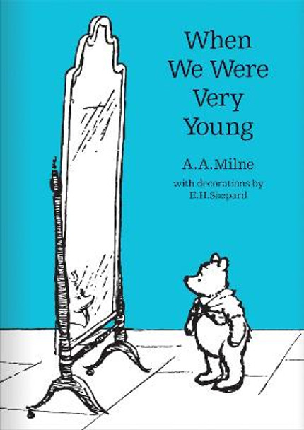 When We Were Very Young (Winnie-the-Pooh - Classic Editions) A. A. Milne 9781405280853