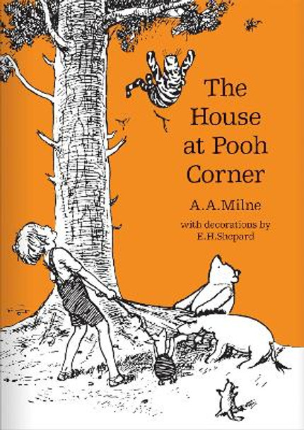 The House at Pooh Corner (Winnie-the-Pooh - Classic Editions) A. A. Milne 9781405280846