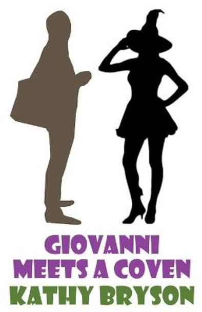 Giovanni Meets A Coven Kathy Bryson 9781393141488