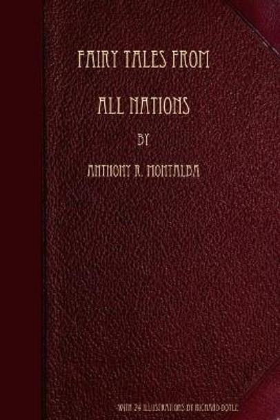 Fairy Tales from all Nations Anthony R Montalba 9781435749313