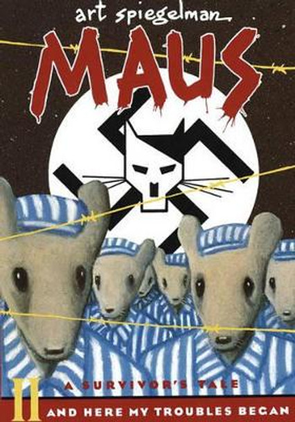 Maus a Survivors Tale: And Here My Troubles Begin Art Spiegelman 9781417816422