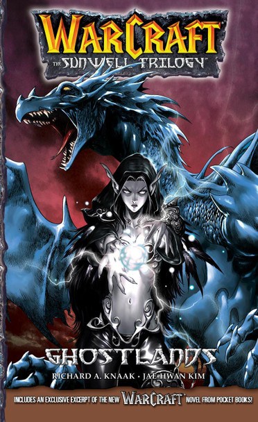 WarCraft:The Sunwell Trilogy #3: Ghostlands by Richard A. Knaak WarCraft:The Sunwell Trilogy #3: Ghostlands by Richard A. Knaak