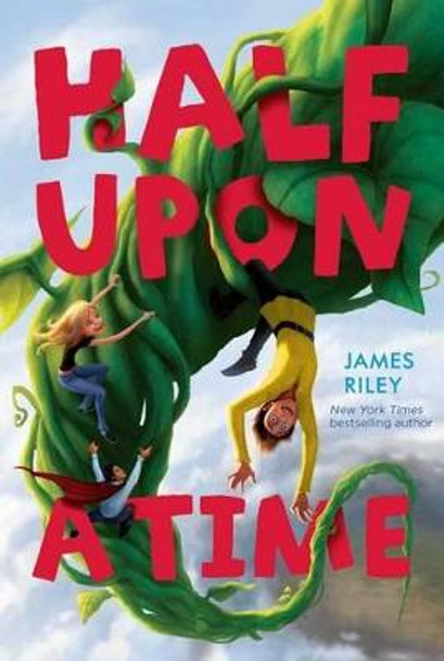 Half Upon a Time James Riley 9781416995944