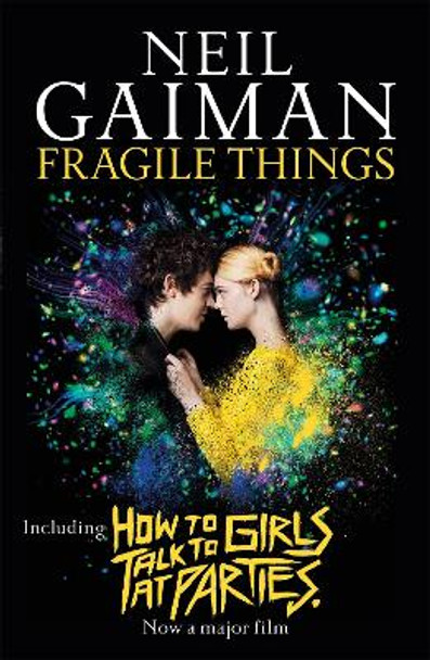 Fragile Things: includes How to Talk to Girls at Parties Neil Gaiman 9781472250964