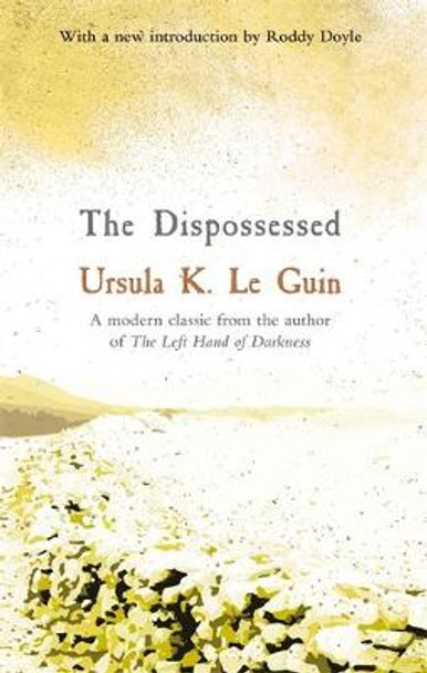 The Dispossessed Ursula K. Le Guin 9781473228412