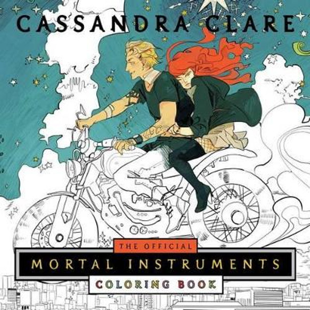 The Official Mortal Instruments Coloring Book Cassandra Clare 9781481497565