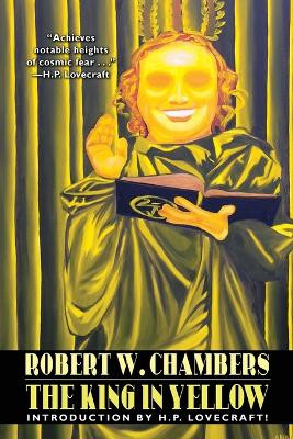 The King in Yellow: Special Edition by Robert W. Chambers