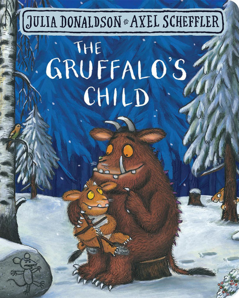 The Gruffalo's Child Julia Donaldson 9781509830404