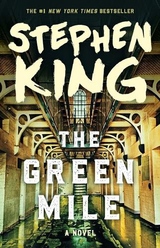 The Green Mile: The Complete Serial Novel Stephen King 9781501192265