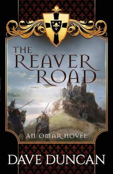 The Reaver Road Dave Duncan 9781497640504