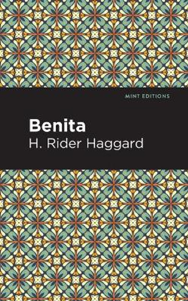Benita: An African Romance H. Rider Haggard 9781513277660