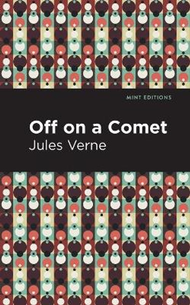 Off On a Comet Jules Verne 9781513270463