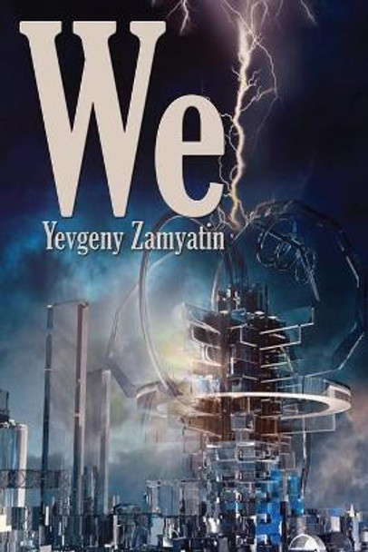 We Yevgeny Zamyatin 9781515442653