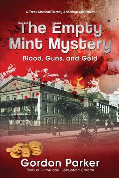 The Empty Mint Mystery Gordon Parker 9781594337987