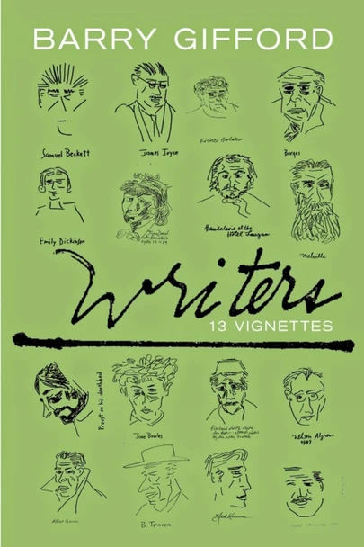 Writers: 13 Vignettes Barry Gifford 9781609806491
